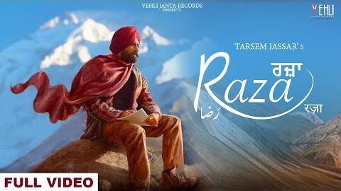 Raza – Tarsem Jassar (Official Video) | Punjabi Songs | MixSingh | Punjabi Songs 2022
