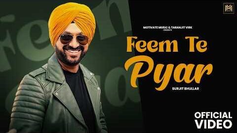 Feem Te Pyar (Lyrical) Surjit Bhullar ft. Sargi Maan | Geet Goraya | Latet punjabi song 2026