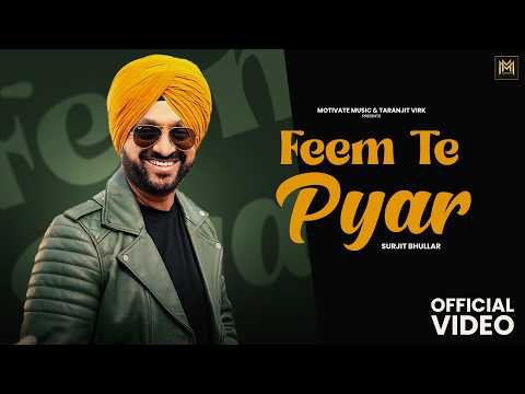 Feem Te Pyar (Lyrical) Surjit Bhullar ft. Sargi Maan | Geet Goraya | Latet punjabi song 2026