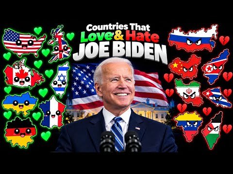 🇺🇸 Countries That LOVE & HATE Joe Biden! ❤️💔