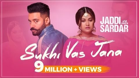 Sukhi Vas Jana | New Punjabi Song | Sippy Gill | Sawan Rupowali | Jaddi Sardar | Yellow Music