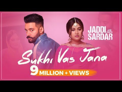 Sukhi Vas Jana | New Punjabi Song | Sippy Gill | Sawan Rupowali | Jaddi Sardar | Yellow Music