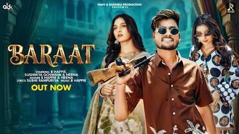 Baraat (Official Video) | B Happie | Heena | Sushmita Goswami | New Rajasthani Song 2026 |