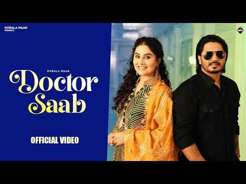 New Punjabi Songs 2026 | Doctor Saab (Official Video) Korala Maan ft Gurlez Akhtar