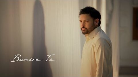 Banere Te – (Official Music Video) Amrinder Gill | Raj Ranjodh | Hazir