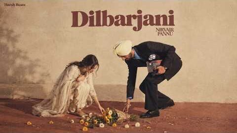 DILBARJANI – NIRVAIR PANNU | NEW PUNJABI SONG 2026