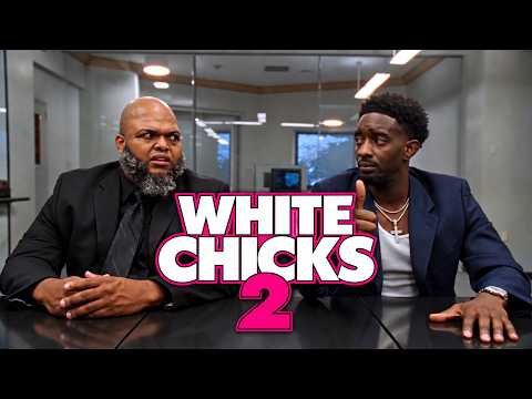 WHITE CHICKS 2 STARRING DRUSKI AND DESI BANKS
