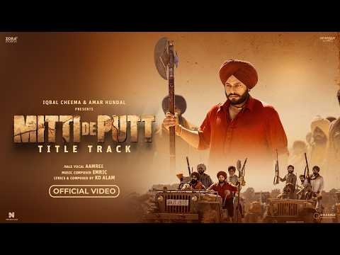 Mitti De Putt (Title Track) | Aamree | Dev Kharoud | Vikramjeet Virk | R Malkana
