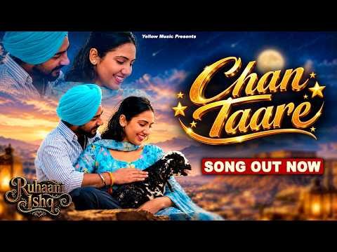 Chan Taare | Sukha Firozpuria | Ruhaani Ishq Movie | Arsh Bhullar | New Punjabi Song 2026