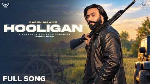 Babbu Maan – Hooligan | Latest Punjabi Song 2026