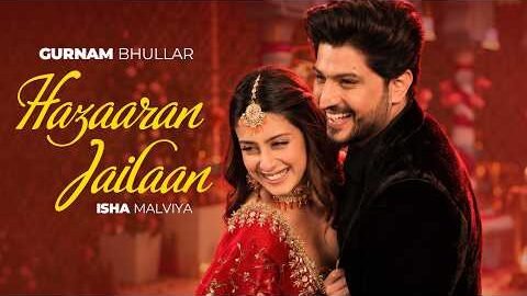 Hazaaran Jailaan (Official Video) | Gurnam Bhullar | Isha Malviya | Romantic Punjabi Song 2026