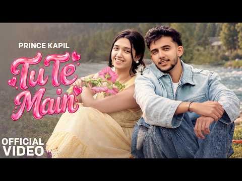 Tu Te Main (Official Video) | Prince Kapil | New Punjabi Song 2026 | Speed Records