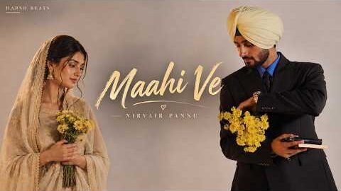 MAAHI VE – NIRVAIR PANNU | NEW PUNJABI SONG 2026
