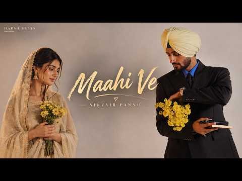 MAAHI VE – NIRVAIR PANNU | NEW PUNJABI SONG 2026
