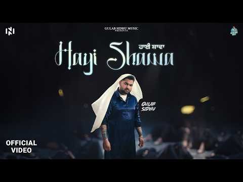 Hayi Shawa (Official Music Video) | Gulab Sidhu | Punjabi Song 2026