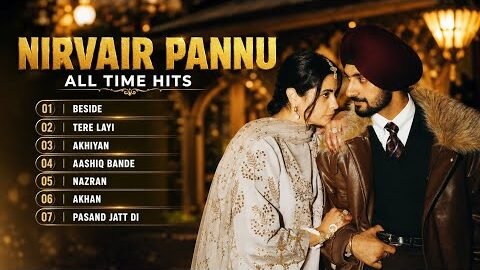 Nirvair Pannu All Time Hits 2026 🔥 | Best Punjabi Songs Playlist | Beside, Tere Layi, Nazran