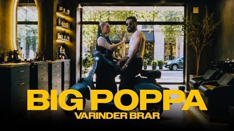 Varinder Brar- Big Poppa( Official music video) | Latest punjabi songs 2026 | New Punjabi song 2026