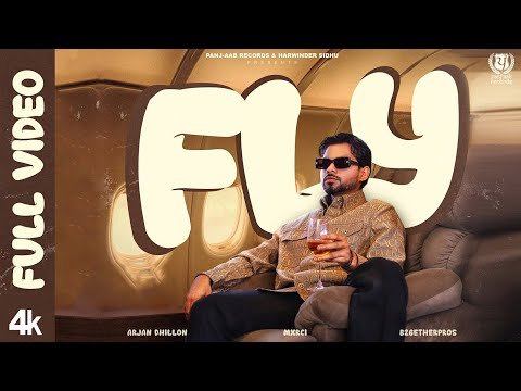 FLY (Official Video) | Arjan Dhillon | Latest Punjabi Songs