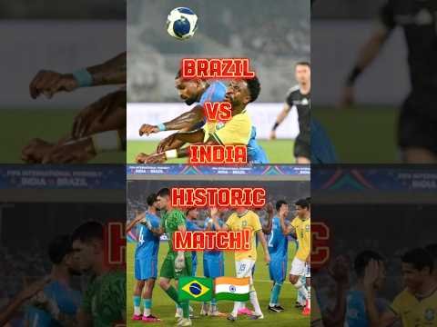 Brazil vs India Historic Match!🇧🇷🇮🇳 #football #soccer