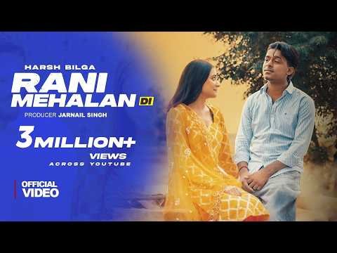 RANI MEHALAN DI (Official Video) Harsh Bilga | Hy G | New Punjabi Songs 2025