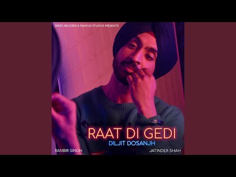 Raat Di Gedi