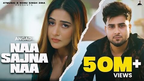 NAA SAJNA NAA : ANGAD (VIDEO) | STREET BOY | Nonu Singh Zira | Latest Punjabi Songs 2023 | 47 Music