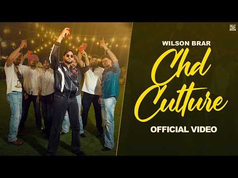Chd Culture (Official Video ) | Wilson Brar | BeatCop | New Punjabi Song 2026