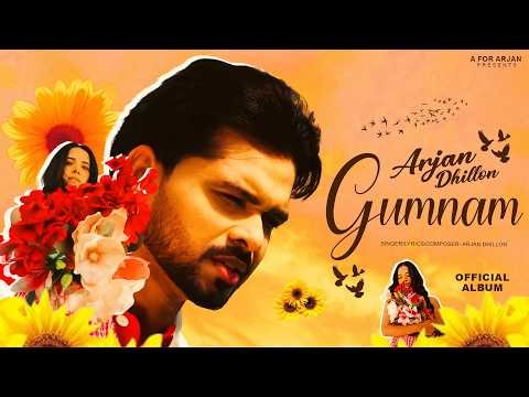 Gumnam – Arjan Dhillon (Full Song) New Punjabi Song | Mxrci | Latest Punjabi Songs 2026