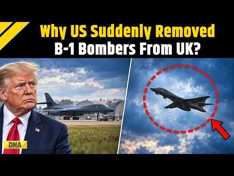 US News: Video Shows All B-1 Bomber Planes Removed From UK’s Fairford Base | Why Trump Did This?