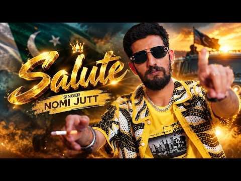 Salute || NOMI JUTT || NEW PUNJABI SONG OFFICIAL VIDEO 2K26
