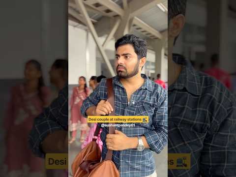 That one Desi couple at Railway Station 🚉 Sushant Pandey #comedy #funny #desi # Railway