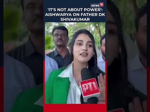 DK Shivakumar’s Daughter Aishwarya Reacts To Karnataka CM Oath | “Leadership Is Responsibility”|N18S