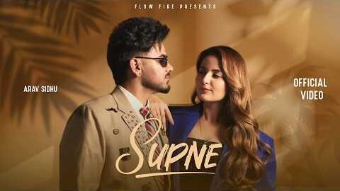 Supne (Official Video) Arav Sidhu – Preeta – New Punjabi Songs 2026 – Latest Punjabi Songs- FlowFire