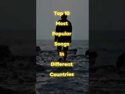 Top 10 Most Popular Songs in Different Countries 🌍 | Viral Shorts | Best Songs 2025#shorts#top10