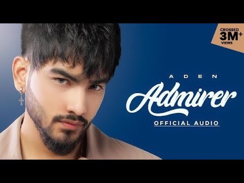 ADMIRER | ADEN | AMBER | PUNJABI SONG | LATEST PUNJABI SONGS 2024 | JAGY MUSIC