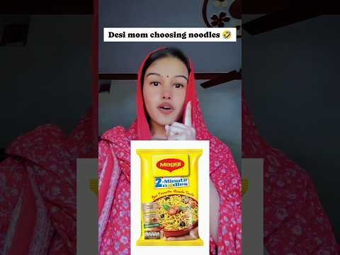 desi mom choosing noodles 😂 #funny #daliymemes #comedy #comdeymemes #relatable #shorts #funnyreel