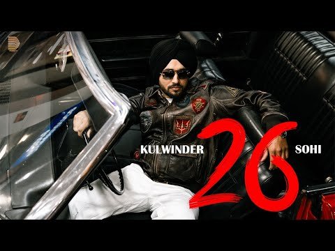26 (Official Song) Kulwinder Sohi | New Punjabi Song 2025