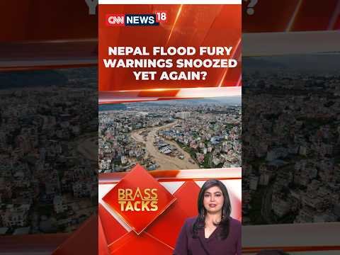 Nepal Flood Horror: 95 Dead, 133 Indians Missing | Rescue Race Intensifies | N18S