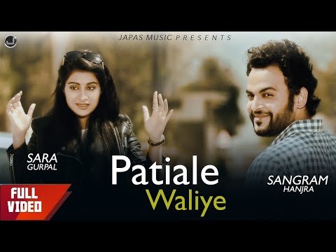 Patiale Waliye | Sangram Hanjra | New Punjabi Song 2019 | Japas Music