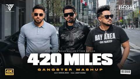 420 Miles Mashup | Harshal Music | Arjan Dhillon | Cheema Y | Prem Dhillon | New Punjabi Song 2026