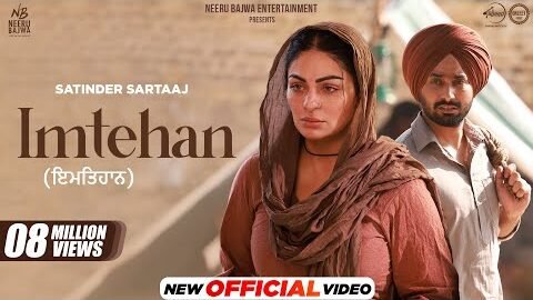 Imtehan | Satinder Sartaaj | Neeru Bajwa | Shayar | Latest Punjabi Song 2024 | New Punjabi Song 2024