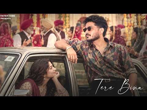 TERE BINA (OFFICIAL VIDEO) GURLAL BRAR | SIDHU JAJJAL | NEW PUNJABI SONG 2026| FATEH VIBE