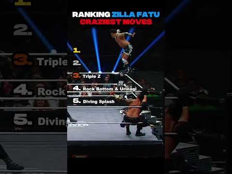 Ranking Zilla Fatu CRAZIEST Moves