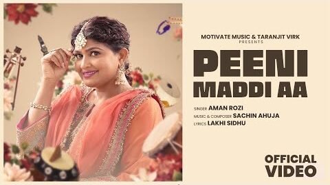 Peeni Maddi aa (HD VIDEO) Aman Rozi | Sachin Ahuja | Latest punjabi songs 2026 | New punjabi songs