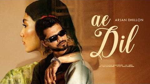 Ae Dil – Arjan Dhillon | Mxrci | New Punjabi Songs 2026