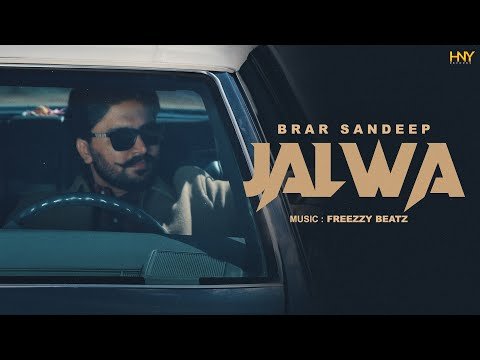 JALWA ( Official Video ) | Brar Sandeep | Freezzy Beatz | Young Blood | Latest Punjabi Song 2026