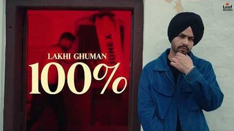 100% (Official Video) Lakhi Ghuman | Jang Dhillon | New Punjabi Songs | Latest Punjabi Songs 2026
