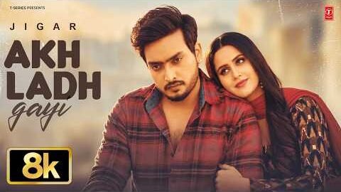 AKH LADH GAYI (Full Video) | JIGAR | Latest Punjabi Songs 2026 | T-Series