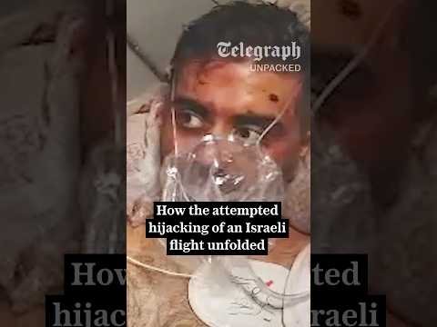 How the attempted hijacking of an Israeli flight unfolded