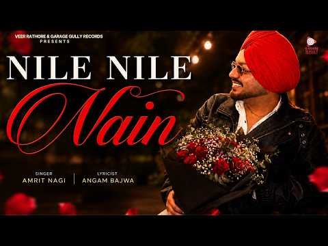Nile Nile Nain (Lyrical Video)| Amrit Nagi | New Punjabi Songs